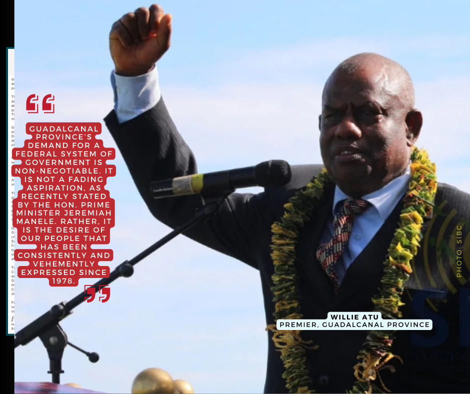 Guadalcanal Premier Says Demand for Federal System “Not Fading”